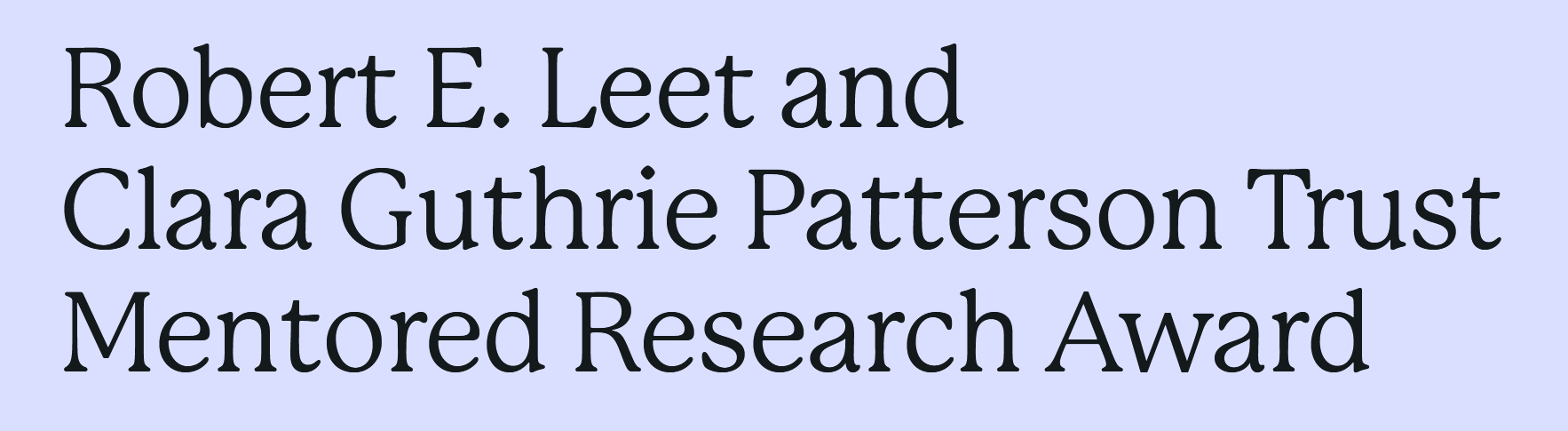 The Robert E. Leet and Clara Guthrie Patterson Trust